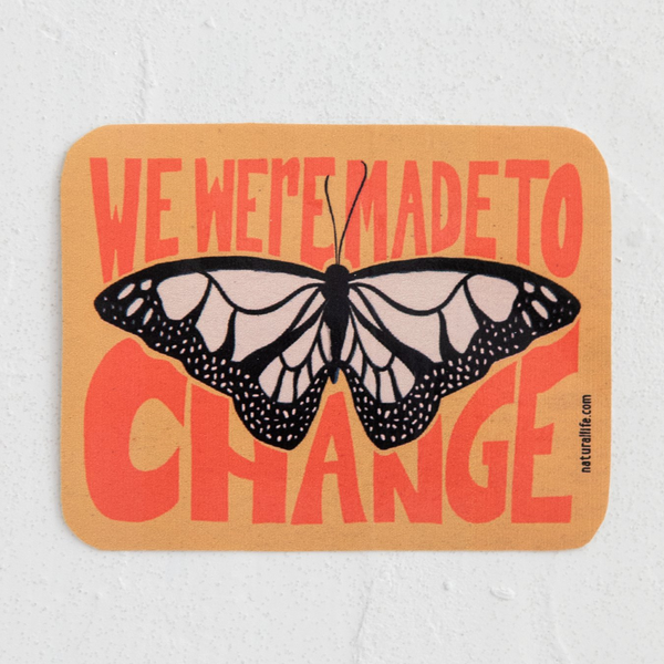 Made to change Vinyl Sticker